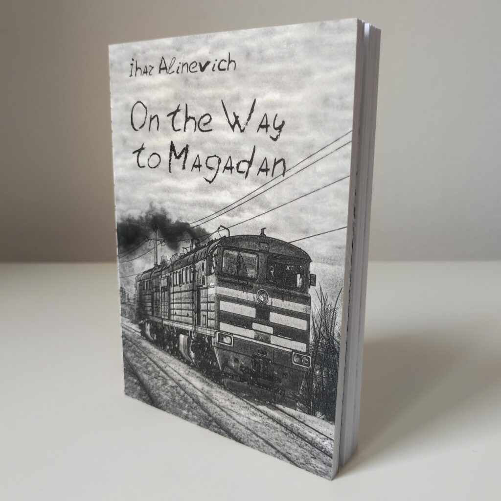 «On the Way to Magadan» Ihar Alinevich EN