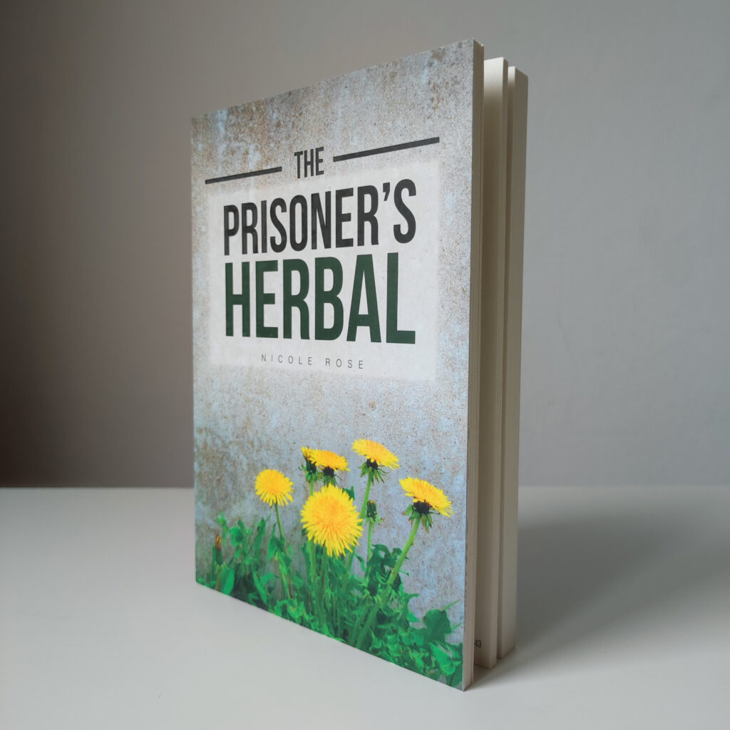 "Prisoner’s herbal" Nicole Rose