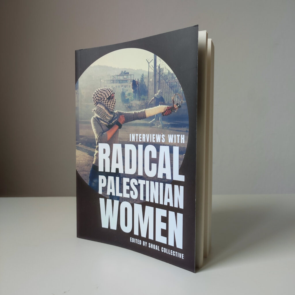 Interviews with Radical Palestinian Women