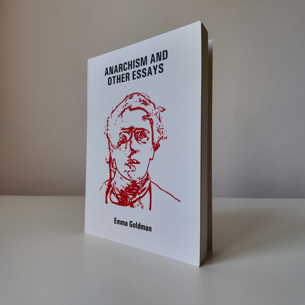 "Anarchism and Other Essays" Emma Goldman