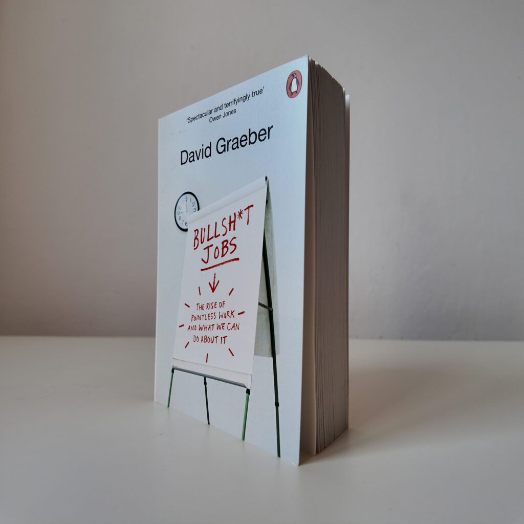 "Bullshit Jobs" David Graeber