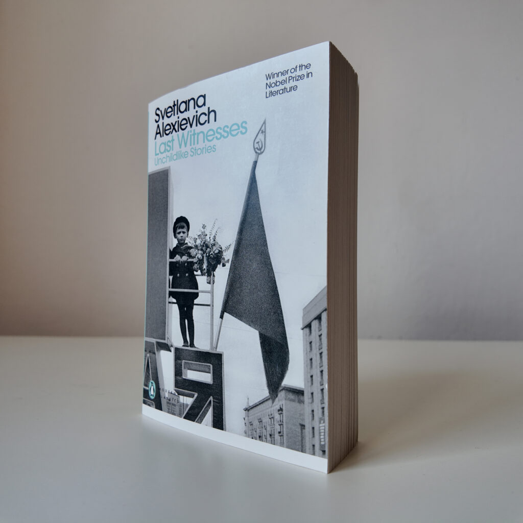 "Last Witnesses" Svetlana Alexievich