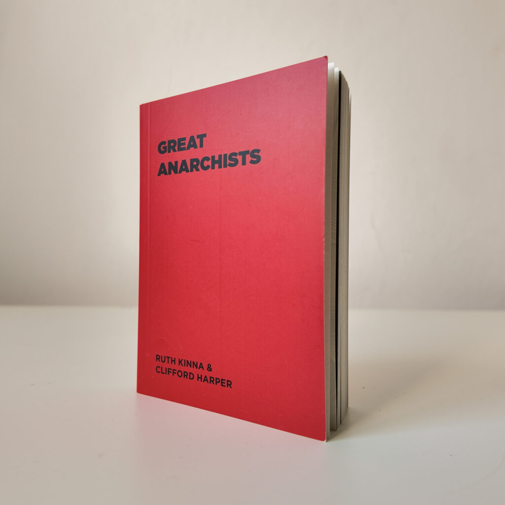 "Great Anarchists" Ruth Kinna, Clifford Harper