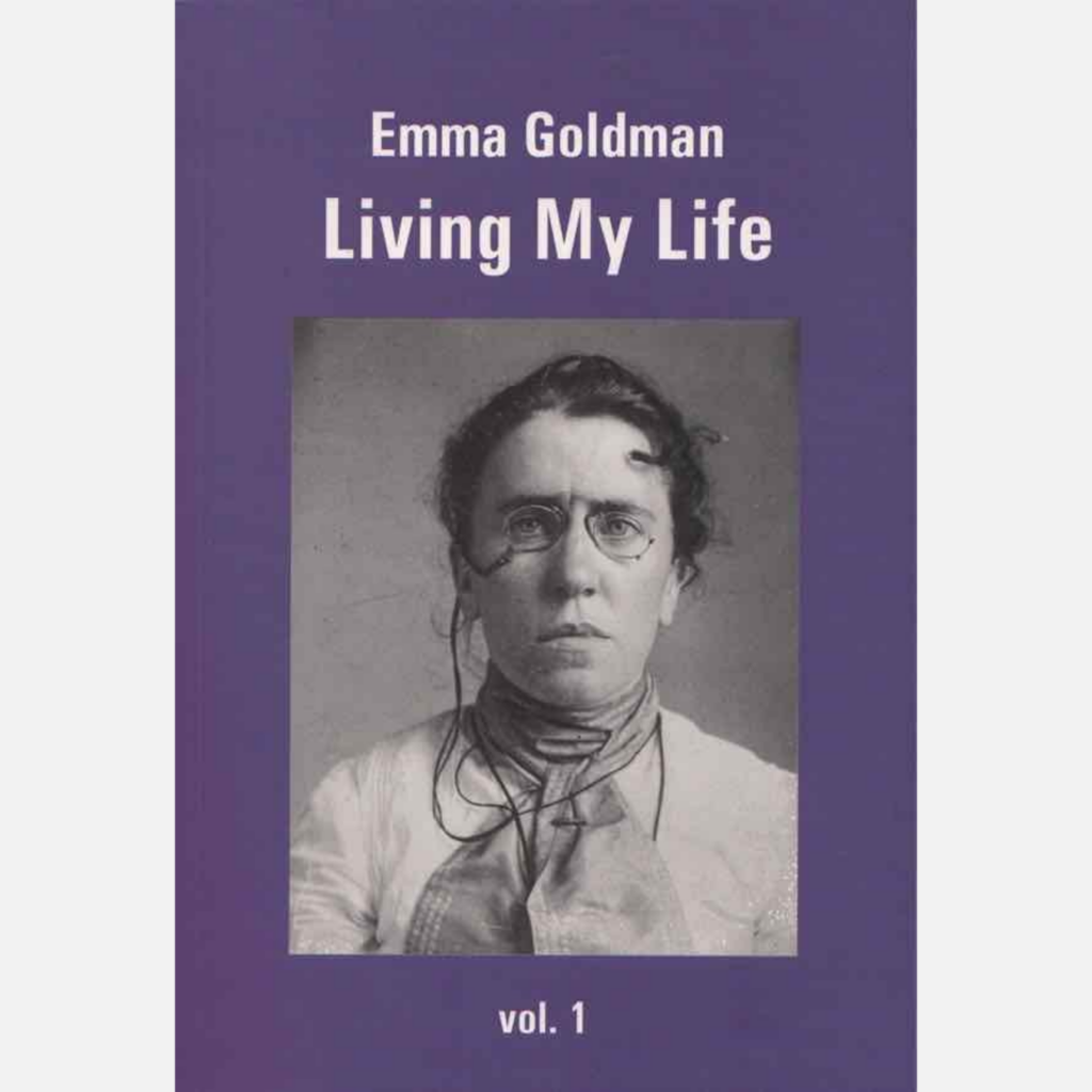 "Living my life" by Emma Goldman in 3 volumes