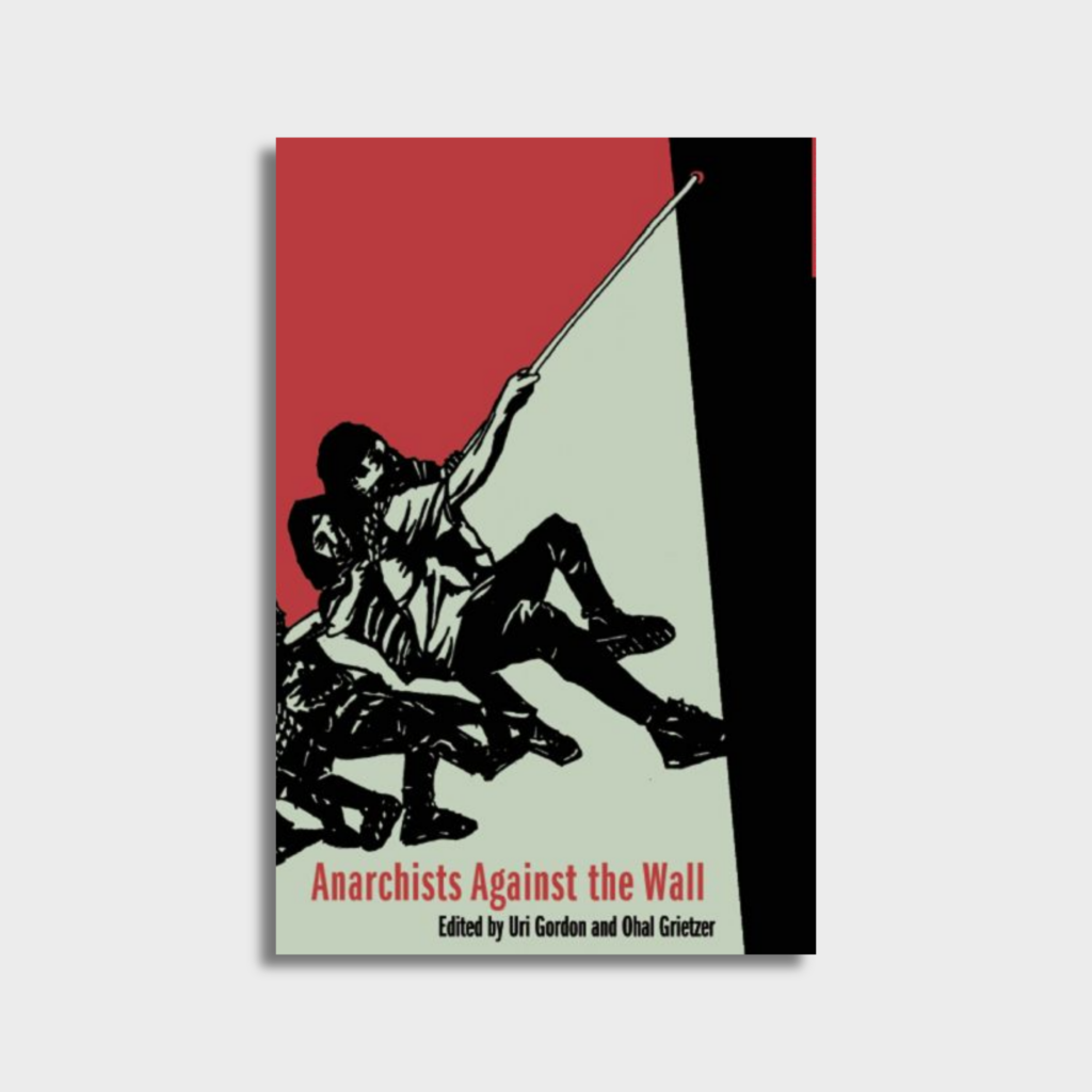 Anarchists Against the Wall