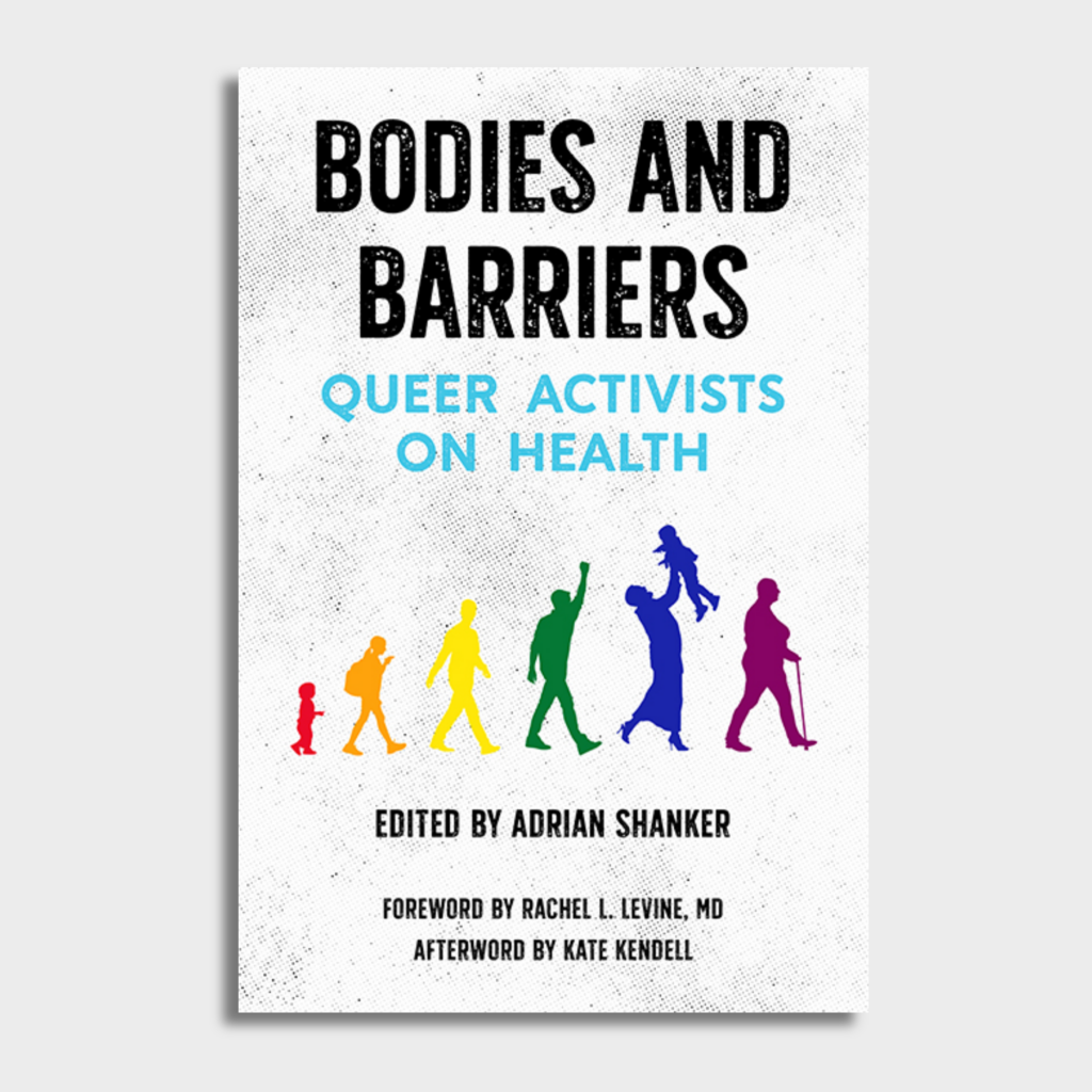 Bodies and Barriers: Queer Activists on Health