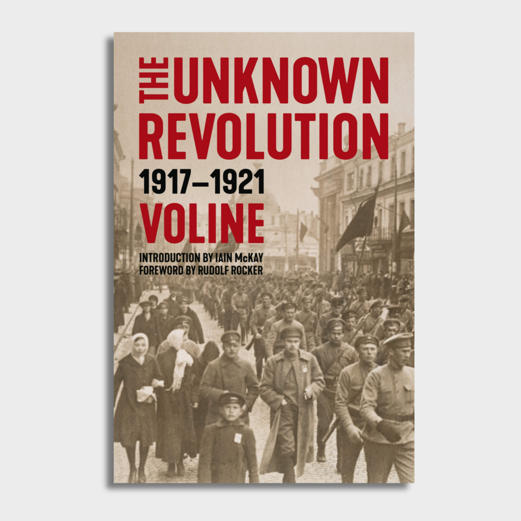The Unknown Revolution: 1917–1921