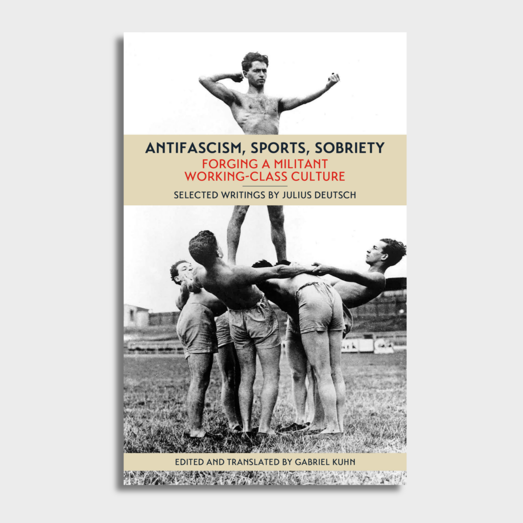Antifascism, Sports, Sobriety: Forging a Militant Working-Class Culture