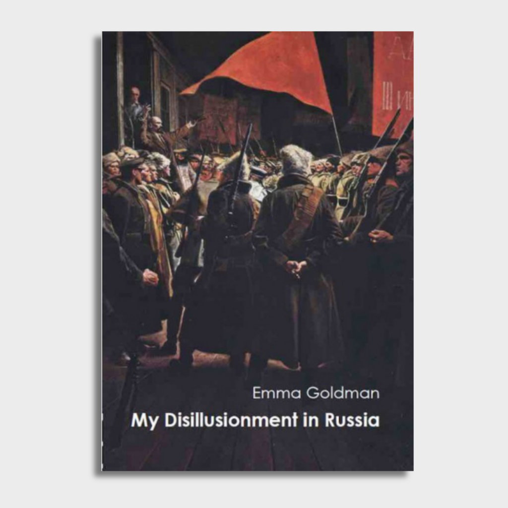 My Disillusionment in Russia