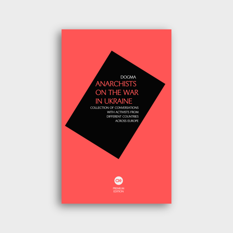 "Dogma - anarchists on the war in Ukraine" (new 2026 edition)