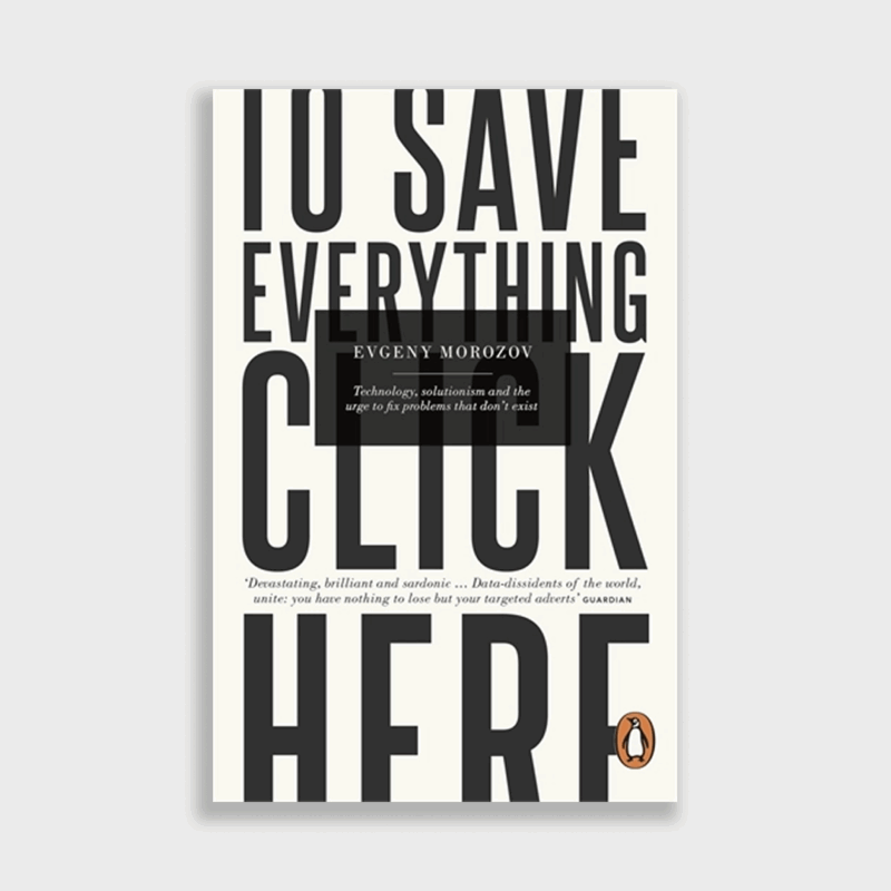 To Save Everything, Click Here