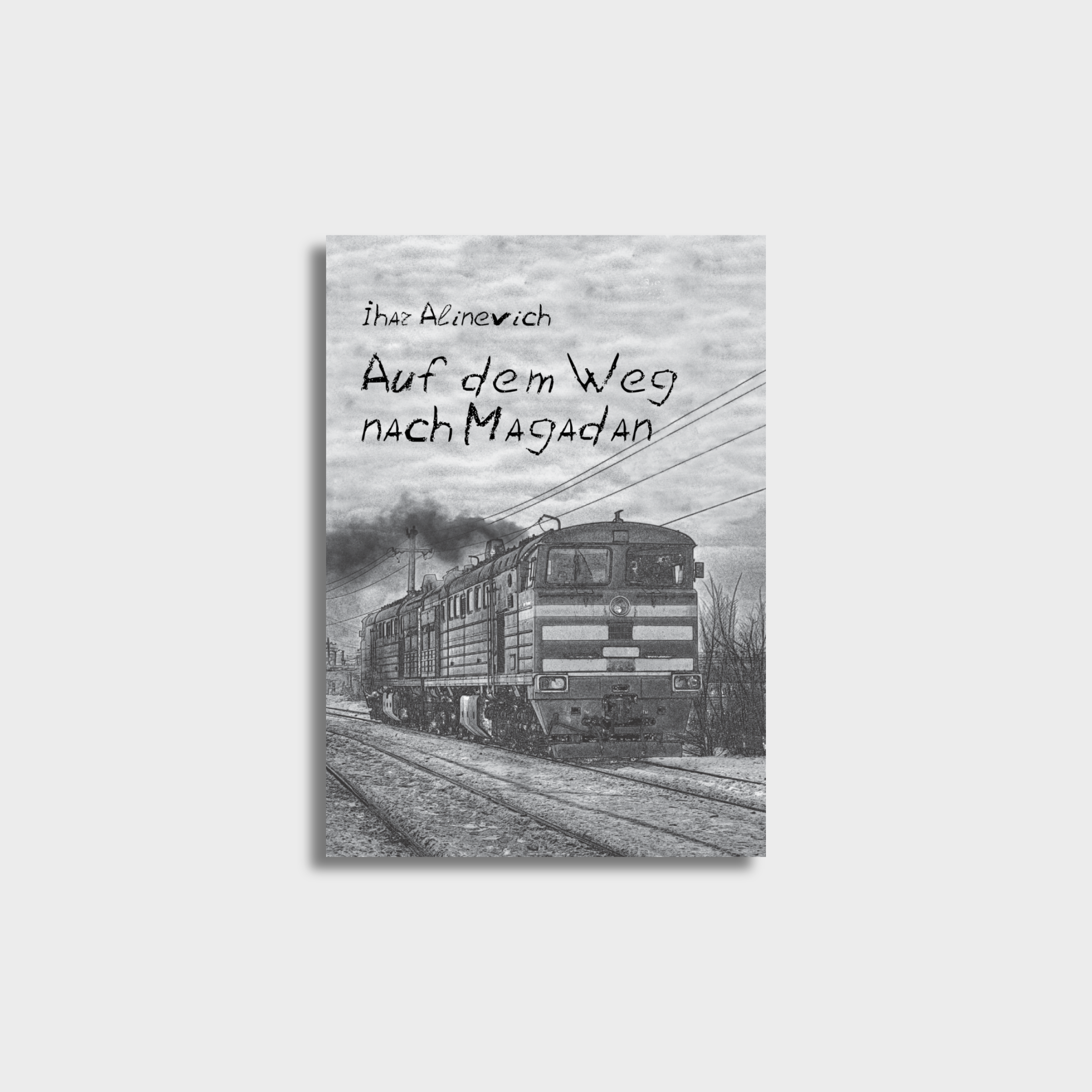 Auf dem Weg nach Magadan - Ihar Alinevich