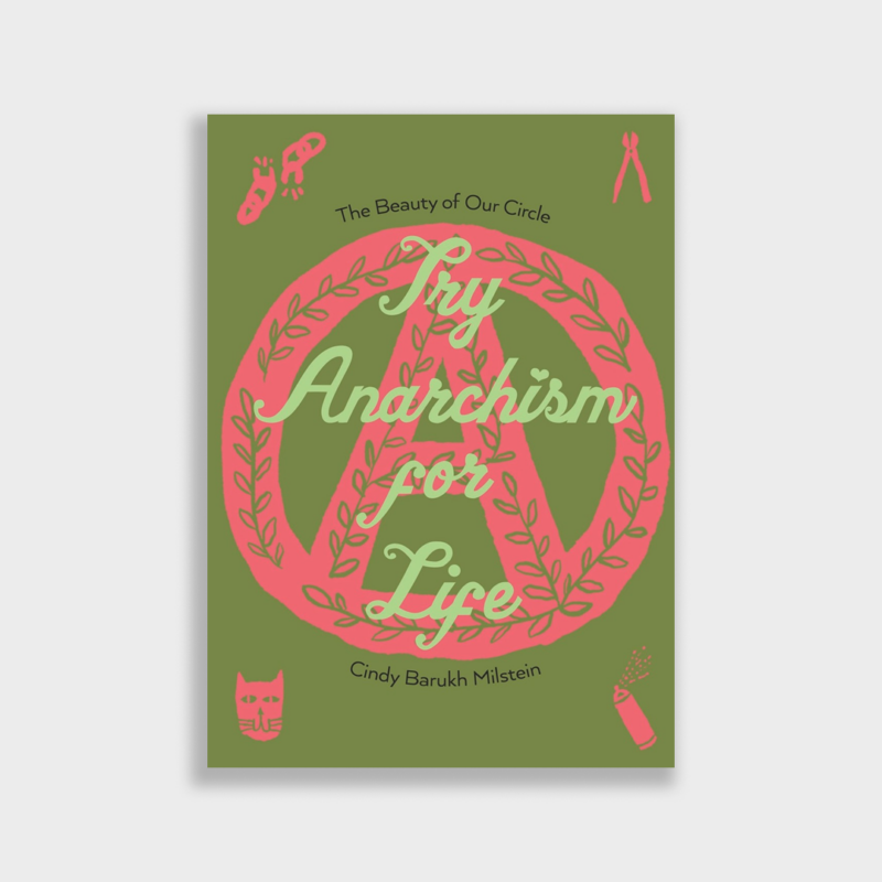 Try Anarchism for Life