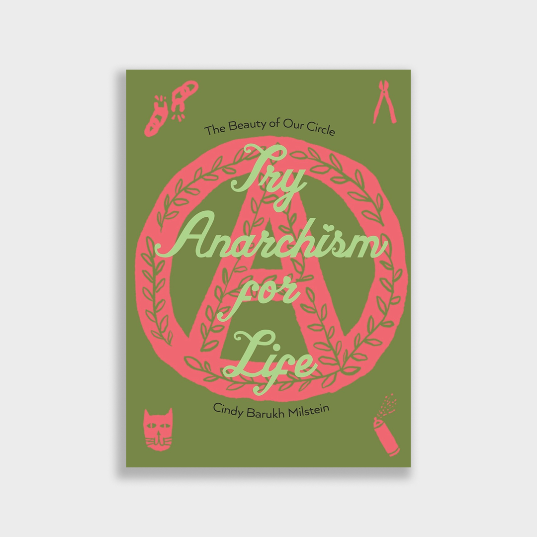 Try Anarchism for Life